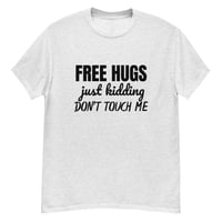 Image 4 of Unisex classic tee, Free Hugs Just Kidding Don’t Touch Me Shirt | Funny Anti Social Humor Tee