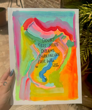 Image of Doubt Kills More Dreams Than Failure Ever Will - Original Painting