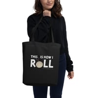 This Is How I Roll Small Organic Cotton Tote Bag