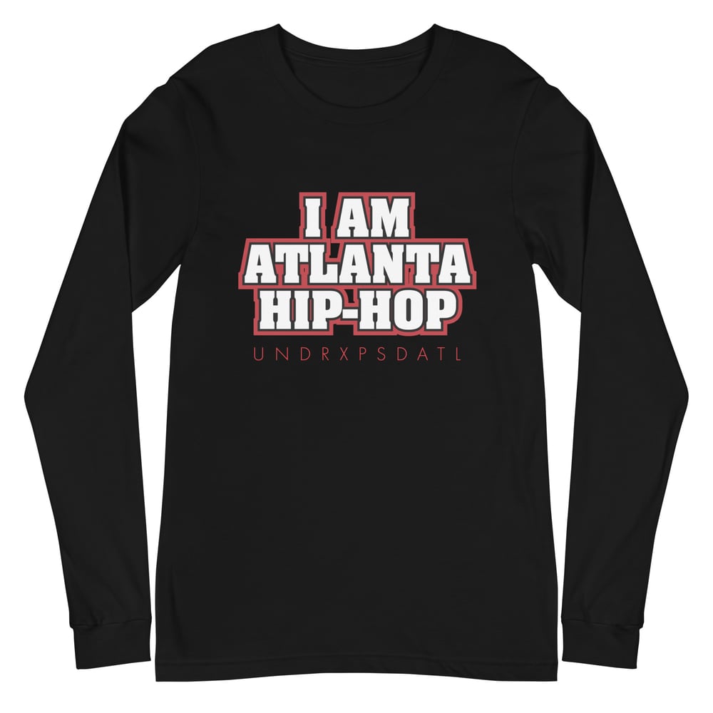 Image of "I Am Atlanta Hip-Hop" Unisex Long Sleeve Tee (Black)