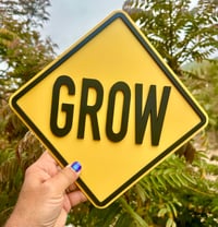 GROW "Mini" Sign