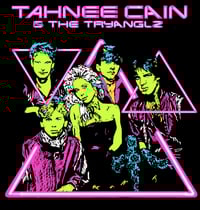 Image 1 of TAHNEE CAIN & THE TRYANGLYZ