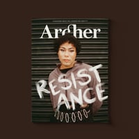 ARCHER MAGAZINE #20 - THE RESISTANCE ISSUE
