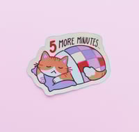 Image 1 of Sticker - 5 more minutes
