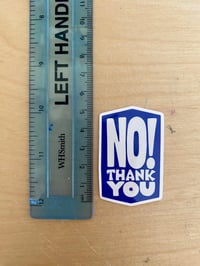 Image 4 of NO! THANK YOU Sticker