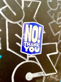 Image 1 of NO! THANK YOU Sticker