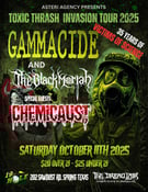 Image of Gammacide "35 Years of Victims of Science" w/ special guests The Black Moriah and Chemicaust