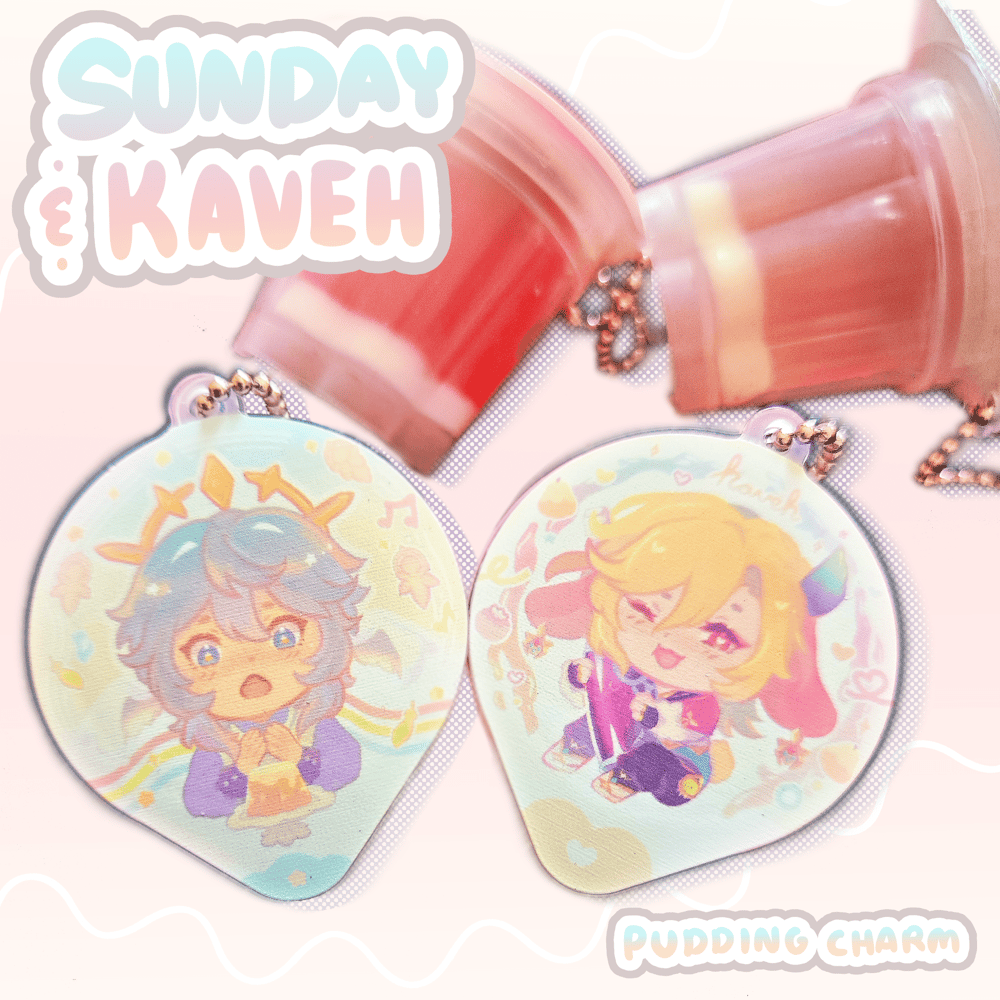 Image of [DISCONTINUING] SUNDAY & KAVEH PUDDING CHARM