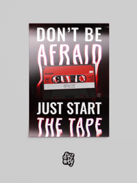 Image 1 of Don't be afraid, just start the tape - Print