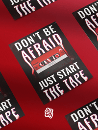 Image 4 of Don't be afraid, just start the tape - Print