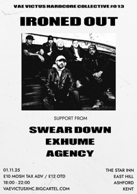 VVxHC 013 - IRONED OUT, SWEAR DOWN, EXHUME, AGENCY