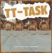 Image of TT TASK Life's A Joke (Early Recordings) LP