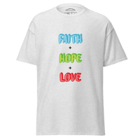 Image 3 of "Faith, Hope, & Love" Unisex Classic Tee (Version 2)