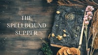 The 2025 Spellbound Supper