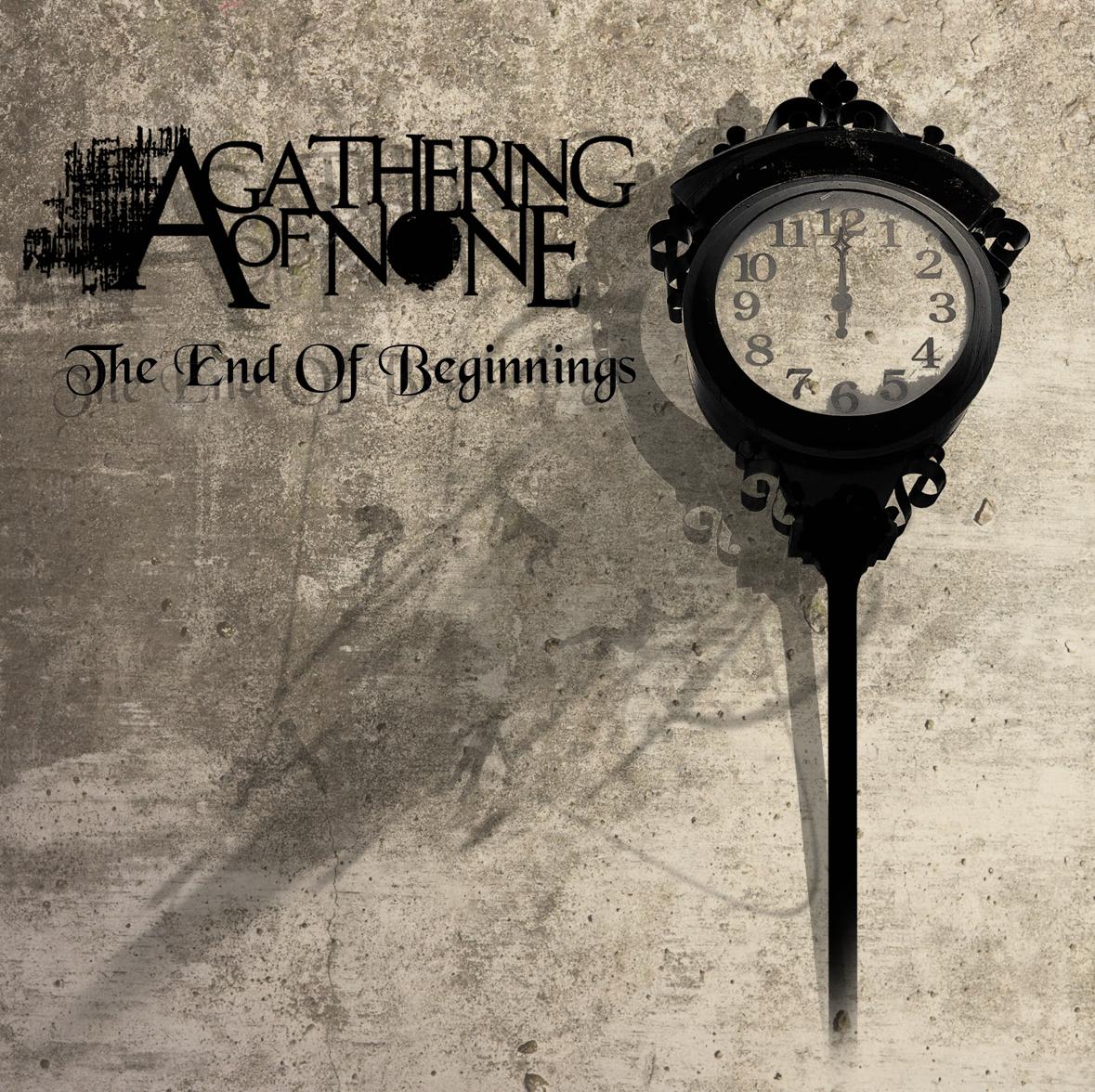 The End of Beginnings 