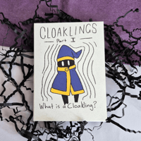 Image 1 of What Is A Cloakling? - Mini Zine