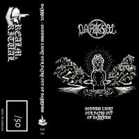 DARKSOL "Goddess Light Our Paths Out Of Darkness" CS
