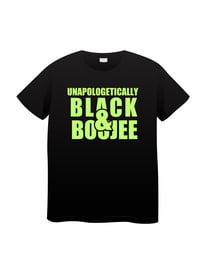 UNAPOLOGETICALLY BLACK & BOUJEE T-Shirt