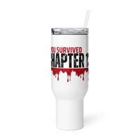 Image 1 of TRAVEL MUG WITH HANDLE: YOU SURVIVED CHAPTER 13 C.K. SMITH MERCH