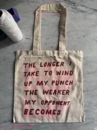 Image 1 of The Longer I Take tote