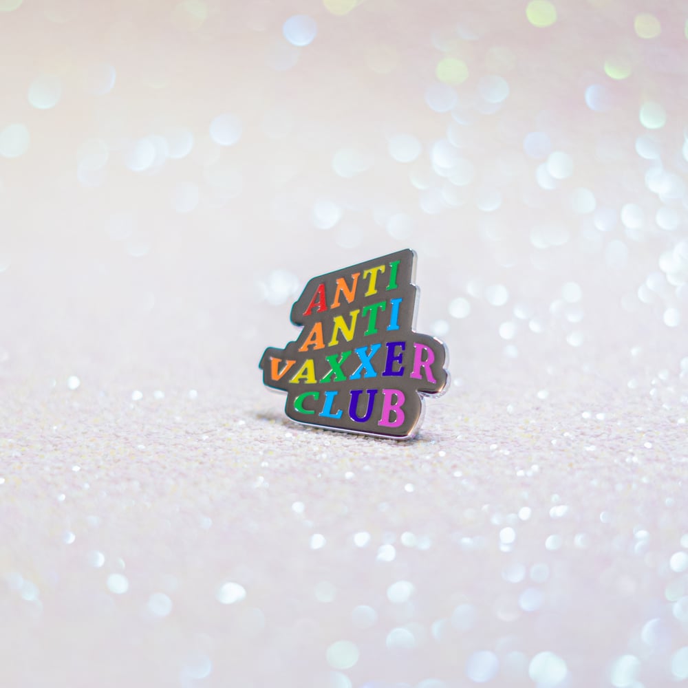 Anti Antivaxxer Club Pin