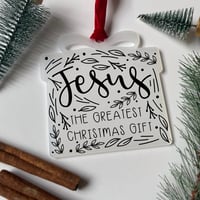 Jesus the Greatest Christmas Gift  Hanging Decoration