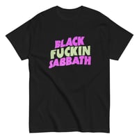Image 1 of Black Fuckin Sabbath Tee