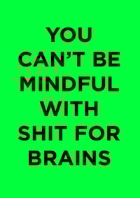 Image 1 of Be Mindful - Art Print 