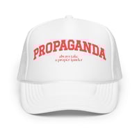 Image 5 of Propaganda Foam trucker hat