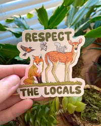 Image 2 of Respect The Locals Weatherproof Sticker