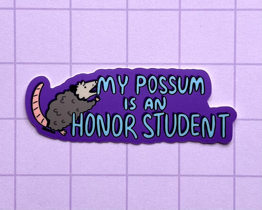 Image of My Possum is an Honor Student vinyl sticker