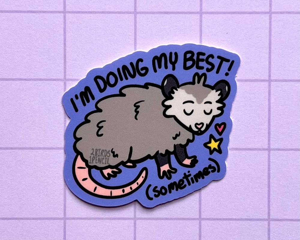 Image of Doing my best possum mini vinyl sticker