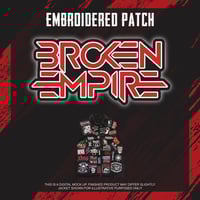 Image 1 of Broken Empire Embroidered Patch