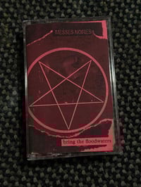 MESSES NOIRES "Bring the Flood Waters" TAPE