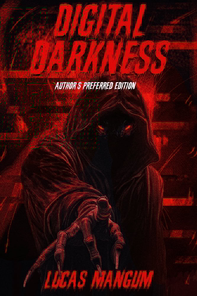 Image of Digital Darkness - Author's Preferred Edition (Signed)