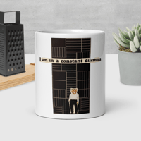 Image 1 of I'm in a Constant Dilemma - White Glossy Mug - 3 Sizes 