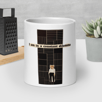 Image 9 of I'm in a Constant Dilemma - White Glossy Mug - 3 Sizes 
