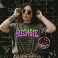 Copy of Mombie Graphic Tee (Pepper Version)