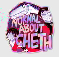 "Normal About Cheth" Holographic Sticker