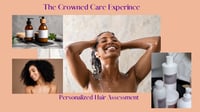 The Crowned Care Experience