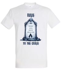 Image 1 of Rave to the Grave - Beacon