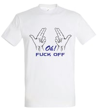 Image 1 of Oh! F**K OFF - White