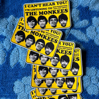 Image 3 of I Can't Hear You! Monkees Sticker