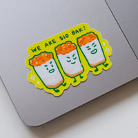 We are Sio Bak! Vinyl Sticker