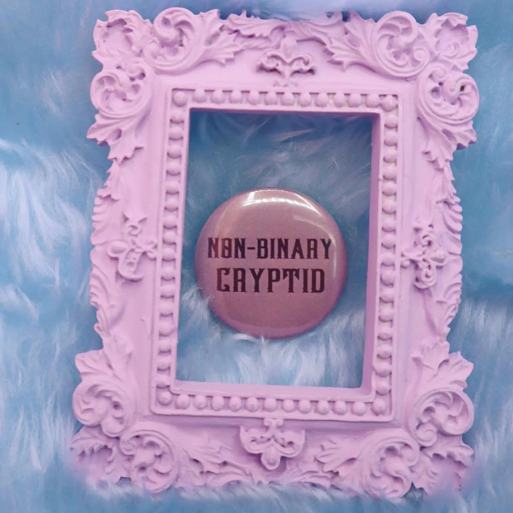Image of Non-binary Cryptid Button Badge