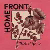HOME FRONT-THINK OF THE LIE LP