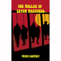 The Ballad of Seven Bastards