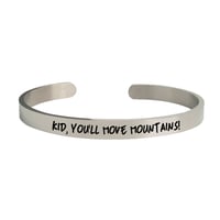 Image 3 of Kid, You’ll Move Mountains - Original Inspirational Bracelet as symbol of encouragement