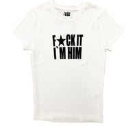 FUCK IT BABY TEE