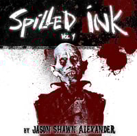 Image 1 of SPILLED INK Vol. 1 - 2nd Printing